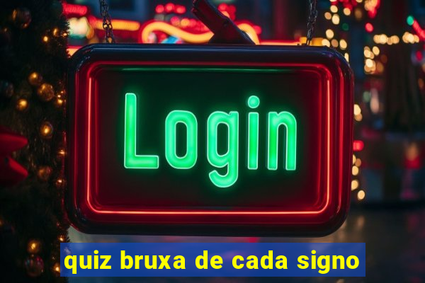 quiz bruxa de cada signo